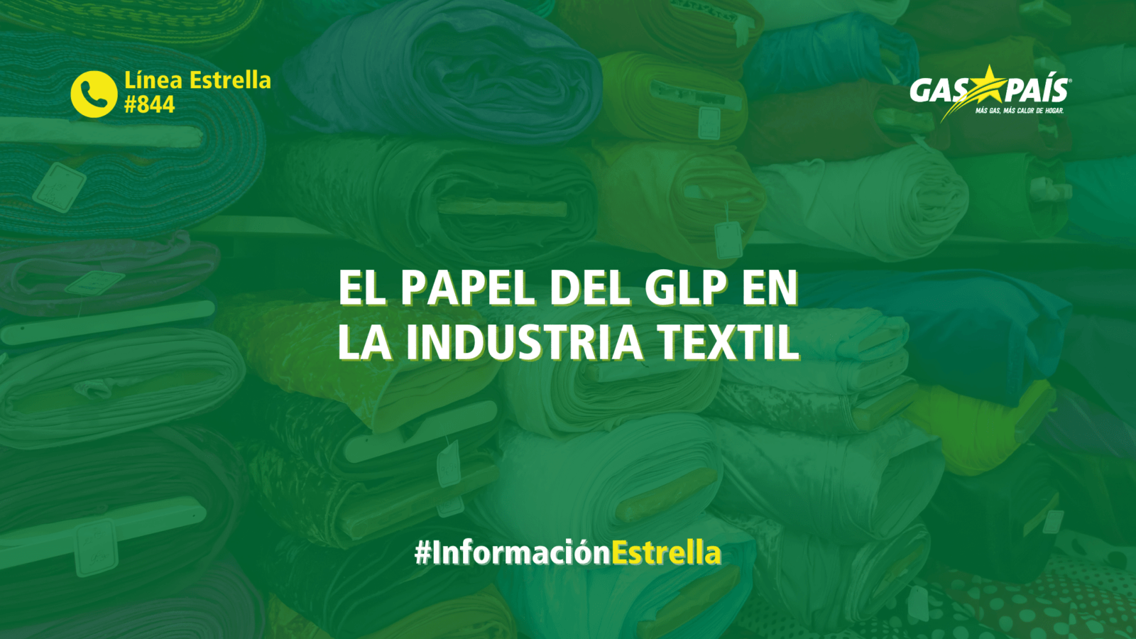 EL PAPEL DEL GLP EN LA INDUSTRIA TEXTIL