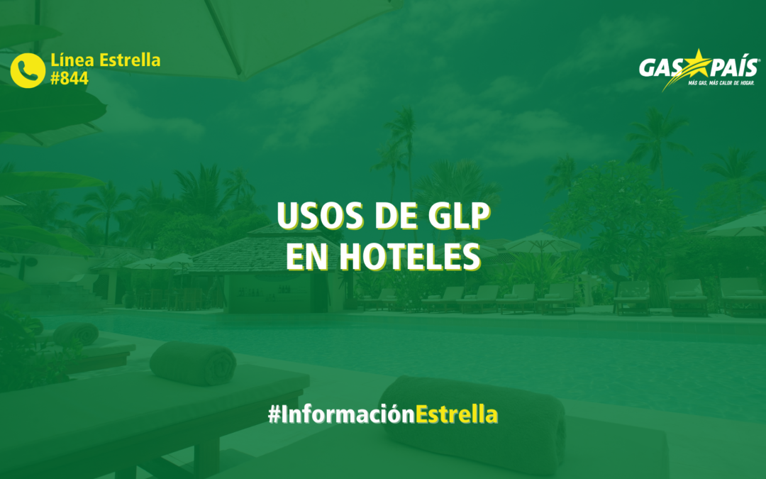 USOS DE GLP EN HOTELES