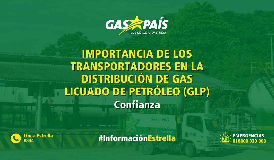 IMPORTANCIA DE LOS TRANSPORTADORES EN LA DISTRIBUCIÓN DE GAS LICUADO DE PETRÓLEO (GLP)