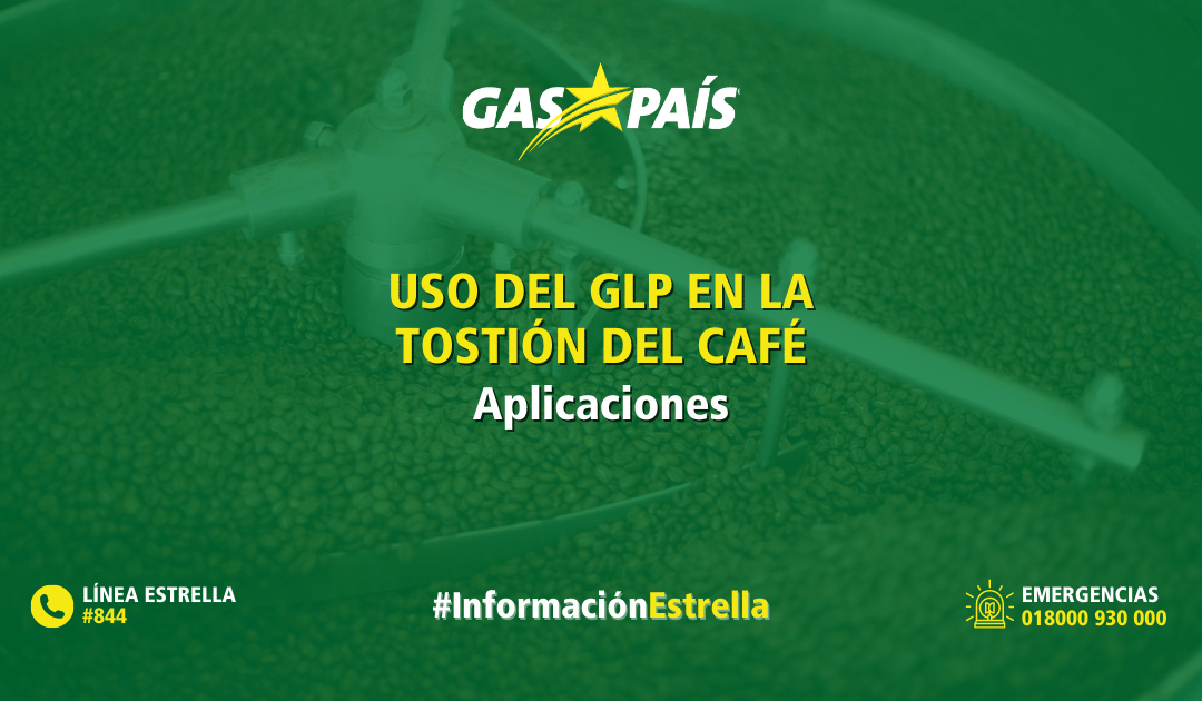 USO DEL GLP EN LA TOSTIÓN DEL CAFÉ