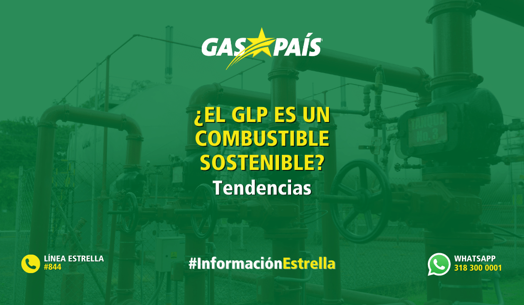 ¿EL GLP ES UN COMBUSTIBLE SOSTENIBLE?