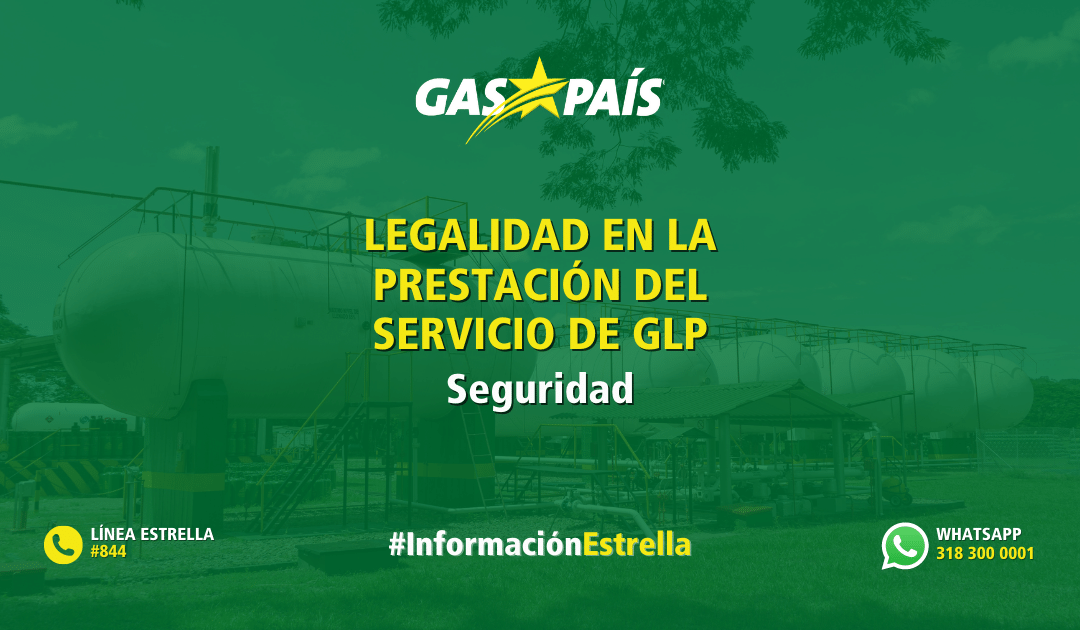 LEGALIDAD EN LA PRESTACIÓN DEL SERVICIO DE GLP