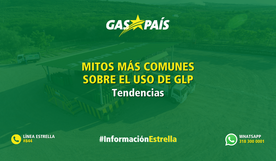 MITOS MÁS COMUNES SOBRE EL USO DE GLP